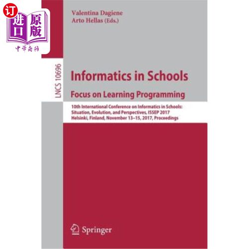 海外直订Informatics in Schools: Focus on Learning Programming: 10th International Confer 学校信息学:关注学习编程:第