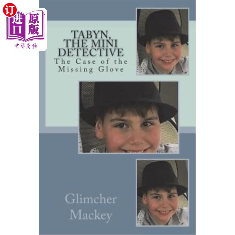 海外直订Tabyn, The Mini Detective and The Case of the Missing Glove 泰宾，迷你侦探和丢失手套的案子