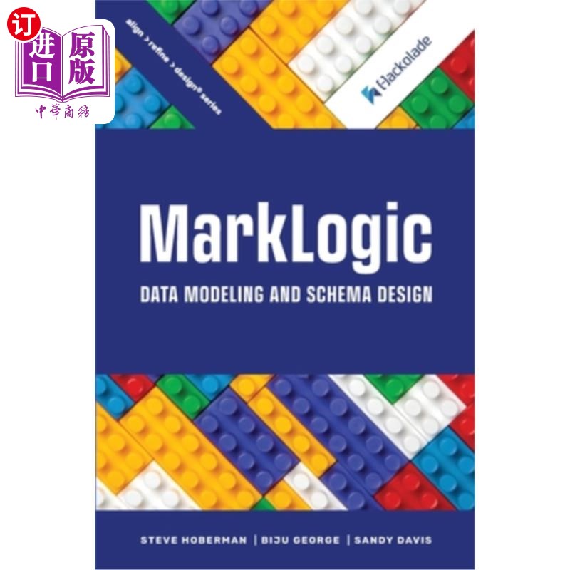 海外直订MarkLogic Data Modeling and Schema Design MarkLogic数据建模与模式设计