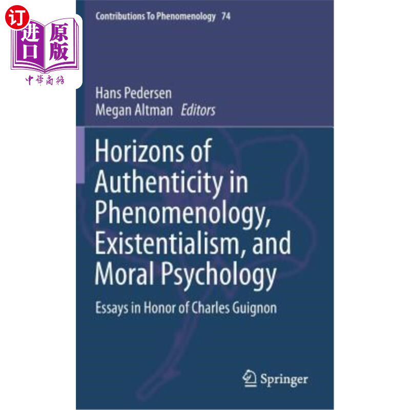 海外直订Horizons of Authenticity in Phenomenology, Existentialism, and Moral Psychology: 现象学、存在主义和道德心理