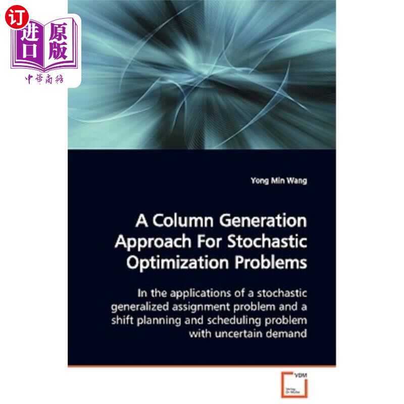 海外直订A Column Generation Approach For Stochastic Optimization Problems 随机优化问题的列生成方法