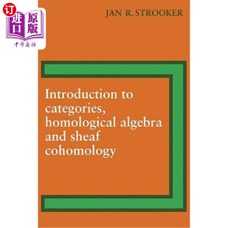 海外直订Introduction to Categories, Homological Algebra and Sheaf Cohomology 范畴、同调代数与层上同调导论