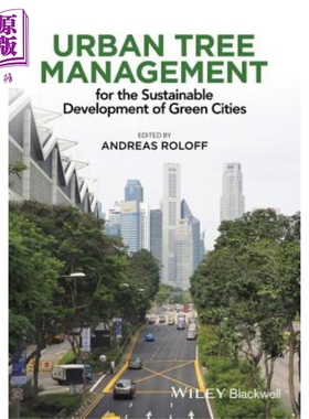 现货 城市树木管理 可持续发展的绿色城市 Urban Tree Management 英文原版 Andreas Roloff【中商原版】Wiley
