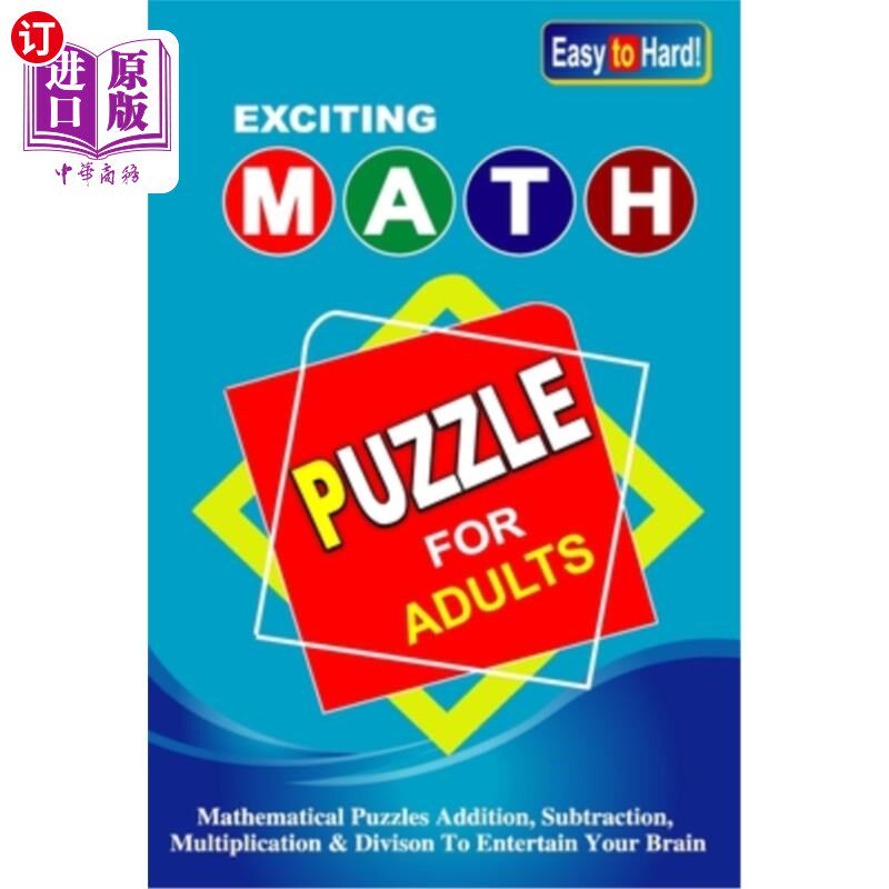 海外直订Exciting Math Puzzle For Adults: The Ultimate Math Journey From Easy To Hard Add 令人兴奋的成人数学难题:从