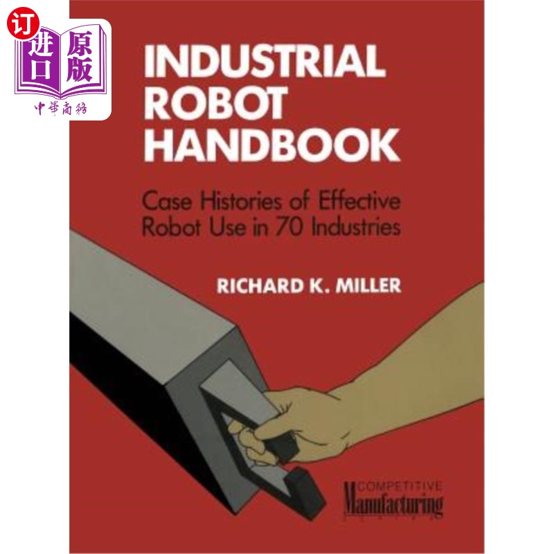 海外直订Industrial Robot Handbook 工业机器人手册