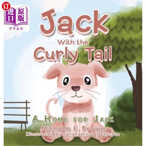 海外直订Jack with the Curly Tail: A Home for Jack 卷尾巴的杰克:杰克的家