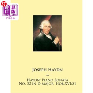 霍布十六章51节 No. major Sonata 海顿：D大调第32钢琴奏鸣曲 海外直订Haydn Hob.XVI Piano