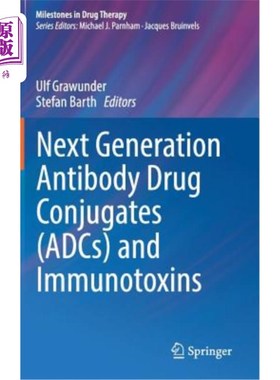 海外直订医药图书Next Generation Antibody Drug Conjugates (Adcs) and Immunotoxins 下一代抗体药物结合物（ADC）和免疫毒素