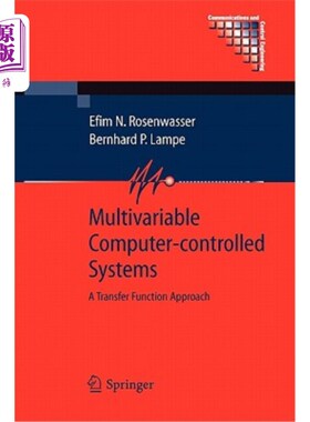 海外直订Multivariable Computer-Controlled Systems: A Transfer Function Approach 多变量计算机控制系统:传递函数方法