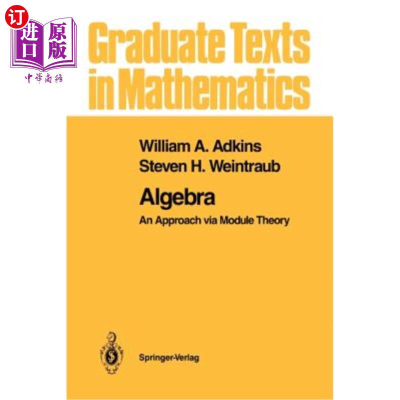 海外直订Algebra: An Approach Via Module Theory 代数：模块理论的一种方法