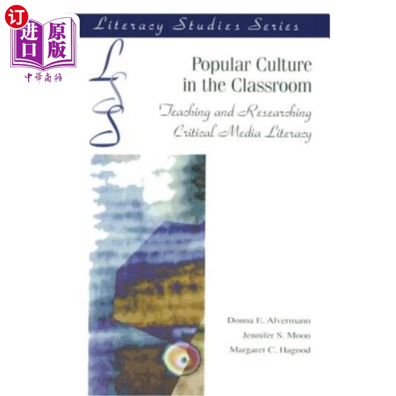 海外直订Popular Culture in the Classroom: Teaching and Researching Critical Media Litera 课堂中的流行文化:批判性媒