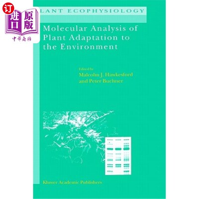 海外直订Molecular Analysis of Plant Adaptation to the Environment 植物环境适应性的分子分析