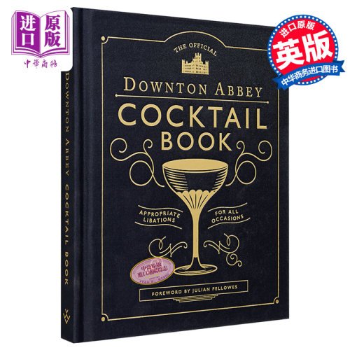 The Official Downton Abbey Cocktail Book 英文原版 唐顿庄园鸡尾酒清单 Julian Fellowes【中商原版】