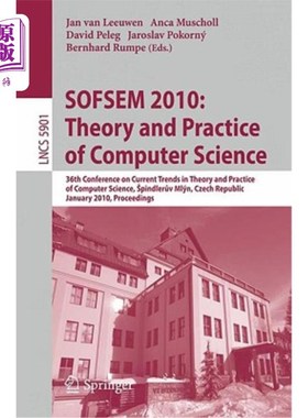 海外直订Sofsem 2010: Theory and Practice of Computer Science: 36th Conference on Current Sofsem 201