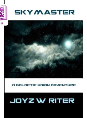 海外直订Skymaster: A Galactic Union Adventure 天师：银河联盟的冒险