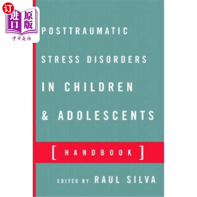 海外直订医药图书Posttraumatic Stress Disorder in Children and Adolescents: Handbook 儿童和青少年创伤后应激障碍：手