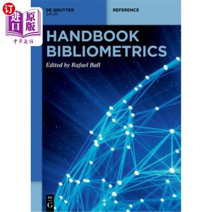 海外直订Handbook Bibliometrics 文献计量学手册