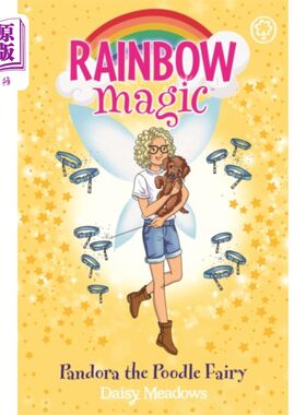 海外直订Rainbow Magic: Pandora the Poodle Fairy 彩虹魔法:潘多拉的狮子狗仙女