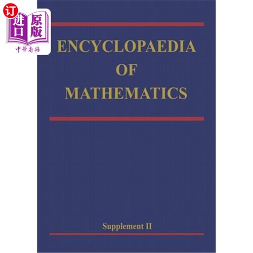 海外直订Encyclopaedia of Mathematics: Supplement Volume II 数学百科全书：补卷二