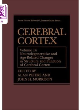 海外直订医药图书Cerebral Cortex: Neurodegenerative and Age-Related Changes in Structure and Func 大脑皮层：大脑皮层