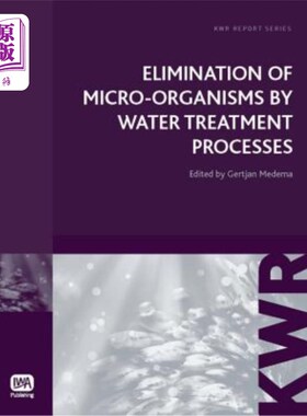海外直订Elimination of Micro-Organisms by Water Treatment Processes 水处理过程中微生物的去除