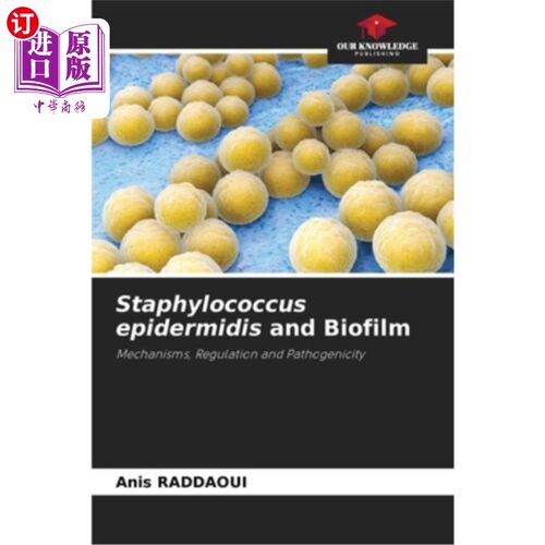 海外直订Staphylococcus epidermidis and Biofilm 表皮葡萄球菌与生物膜