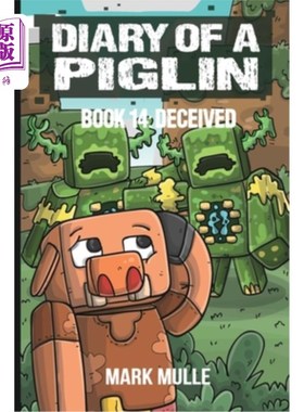 海外直订Diary of a Piglin Book 14: Deceived 小猪日记第14卷：受骗