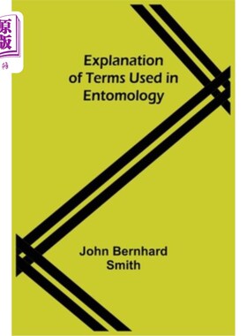 海外直订Explanation of Terms Used in Entomology 昆虫学术语解释