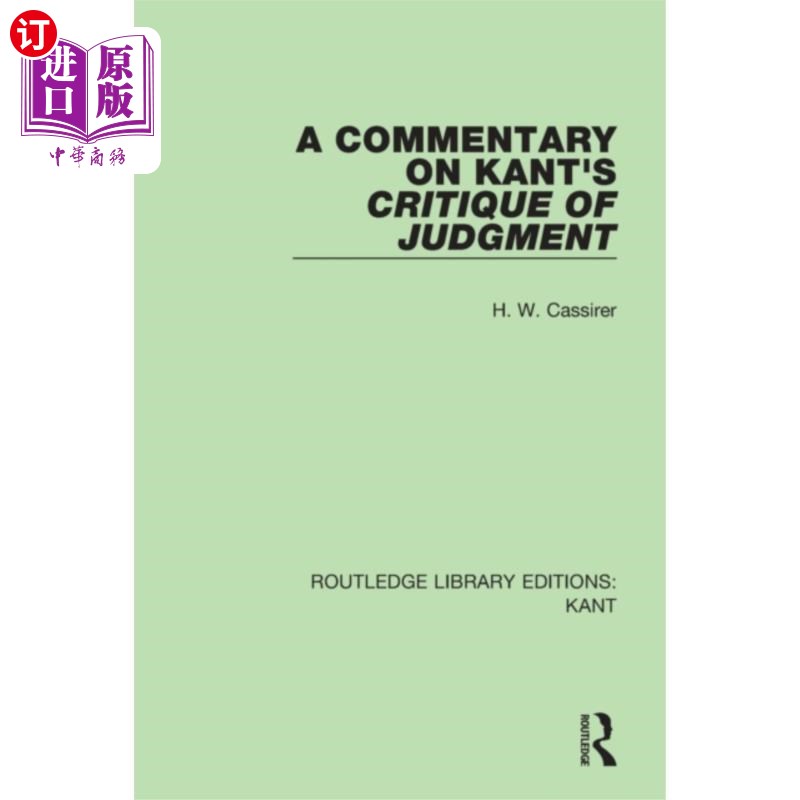 按需印刷Commentary on Kant's Critique of Judgement 康德《判断力批判》述评