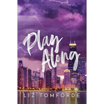 风城系列 第4部 玩乐 Play Along 英文原版 Liz Tomforde 现代小说 国际流行小说 爱情小说【中商原版】