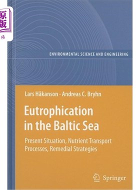 海外直订Eutrophication in the Baltic Sea: Present Situation, Nutrient Transport Processe 波罗的海富营养化:现状、养