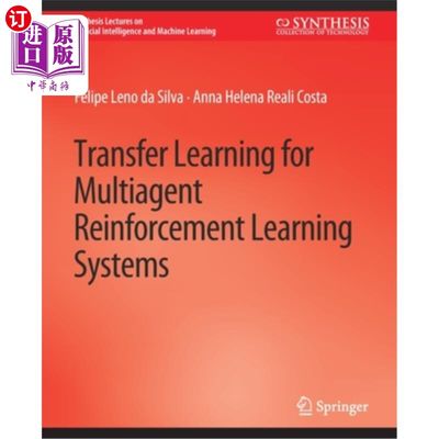 海外直订Transfer Learning for Multiagent Reinforcement Learning Systems 多智能体强化学习系统的迁移学习