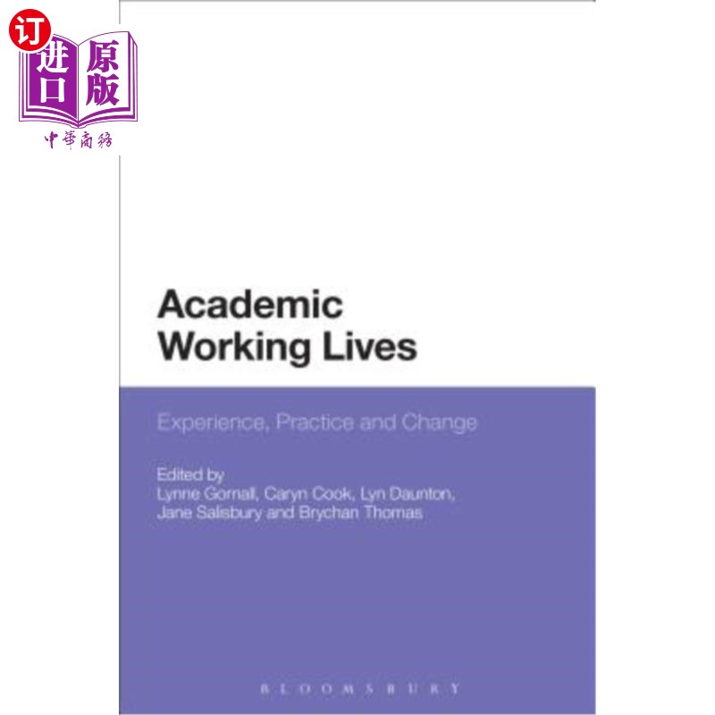 海外直订Academic Working Lives: Experience, Practice and Change 学术工作生活:经验、实践与改变