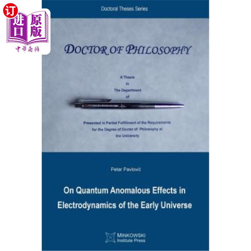 海外直订On Quantum Anomalous Effects in Electrodynamics of the Early Universe 论早期宇宙电动力学中的量子反常效应
