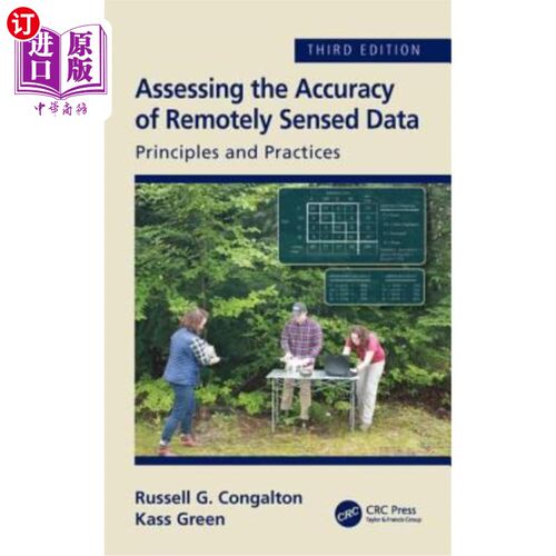 海外直订Assessing the Accuracy of Remotely Sensed Data: Principles and Practices, Third  评估遥感数据的准确性:原则