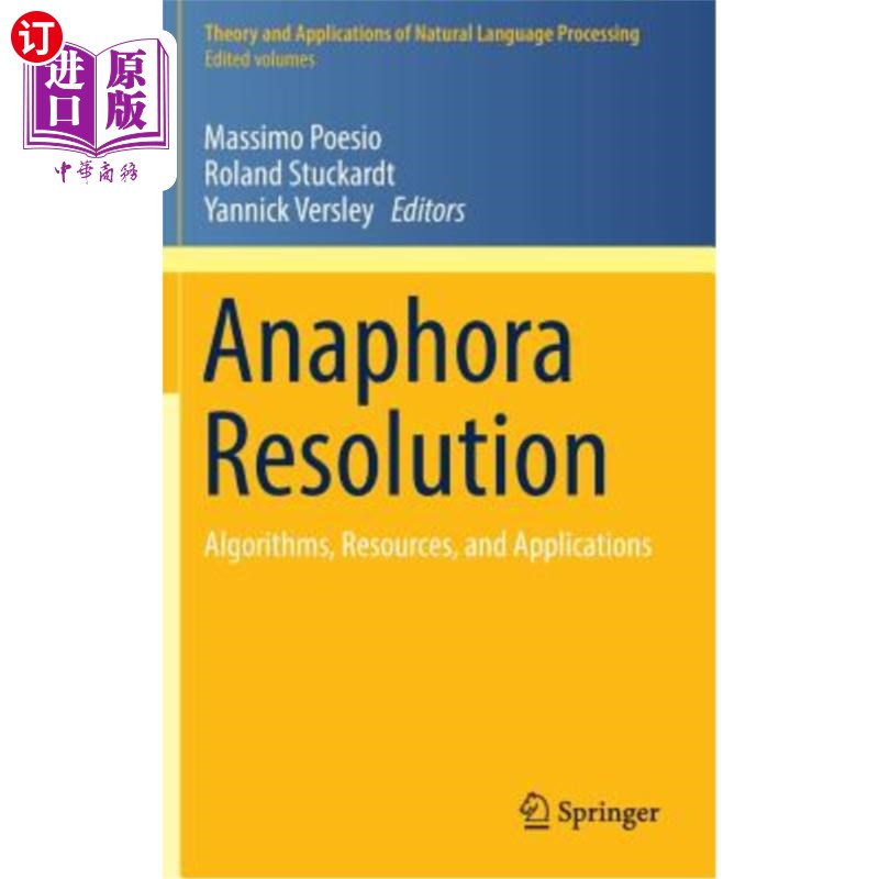 海外直订Anaphora Resolution: Algorithms, Resources, and Applications 回指消解：算法、资源和应用