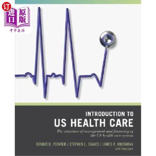 海外直订医药图书Wiley Pathways Introduction to U.S. Health Care: The Structure of Management and Wiley