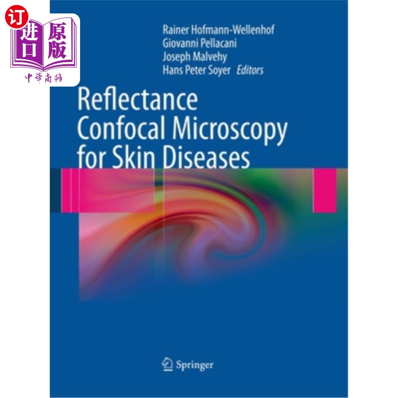 海外直订医药图书Reflectance Confocal Microscopy for Skin Diseases 反射共焦显微镜在皮肤疾病中的应用