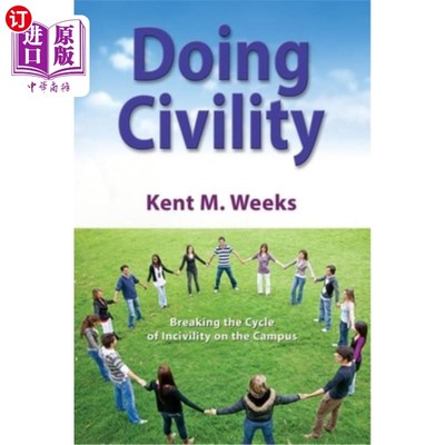 海外直订Doing Civility: Breaking the Cycle of Incivility on the Campus 文明行为:打破校园不文明的循环