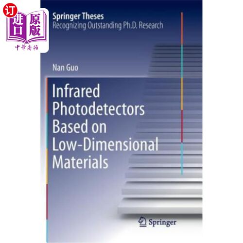 海外直订Infrared Photodetectors Based on Low-Dimensional Materials 基于低维材料的红外光电探测器