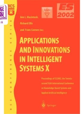 海外直订Applications and Innovations in Intelligent Systems X: Proceedings of Es2002, th 智能系统的应用和创新
