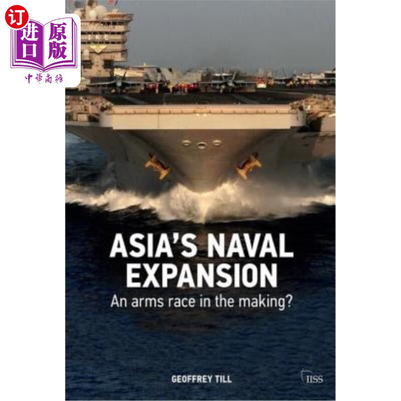 海外直订Asia's Naval Expansion: An Arms Race in the Making? 亚洲海军扩张:军备竞赛正在形成?