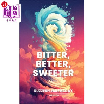 海外直订Bitter, Better, Sweeter 苦，更好，更甜