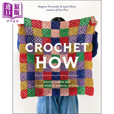 钩针编织入门 学习简单的针法 图案和技巧 英文原版 Crochet How Learn to Crochet with Simple Stitches【中商原版】