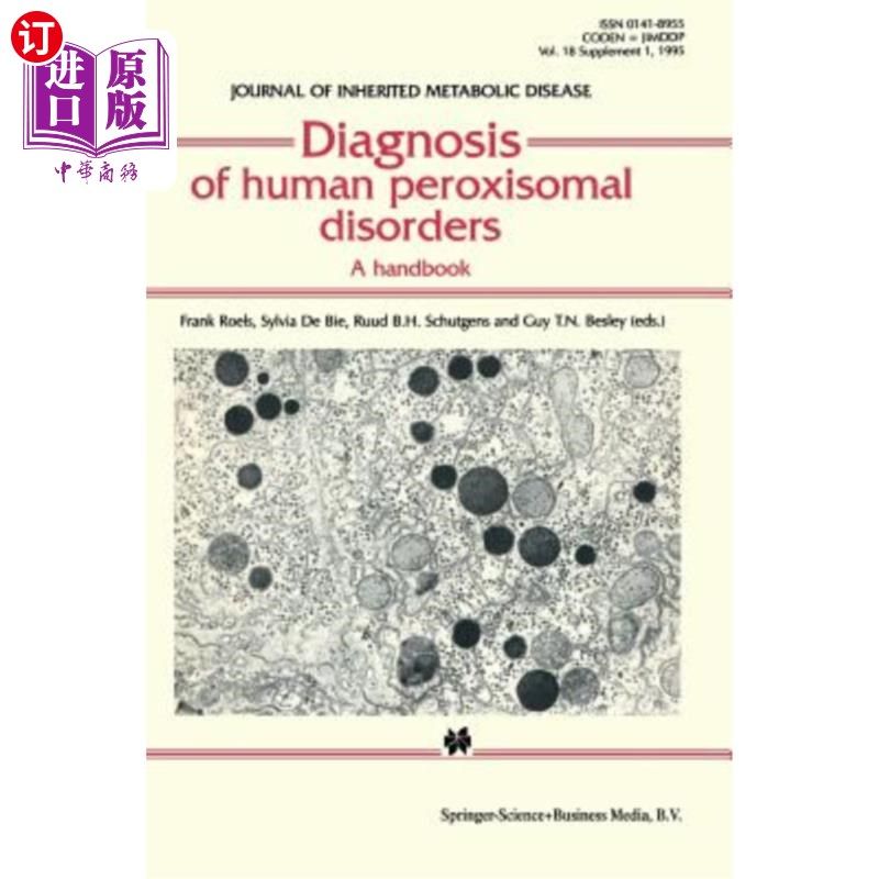海外直订医药图书Diagnosis of Human Peroxisomal Disorders: A Handbook 人类过氧化物酶体疾病的诊断：手册