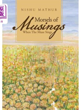海外直订Morsels of Musings: When the Muse Sings 一些沉思：当缪斯歌唱