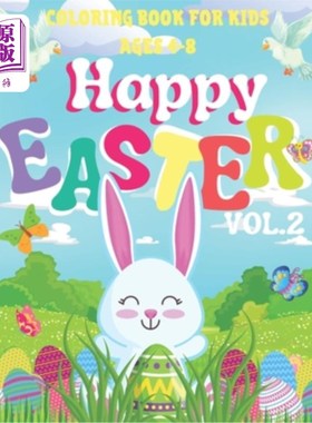 海外直订Happy Easter Coloring Book for Kids Ages 4-8 / VOL.2/: Easy Designs/ Enjoy Sprin 4-8岁儿童复活节快乐彩色书/