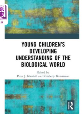 海外直订Young Children�s Developing Understanding of the Biological World 幼儿对生物世界认识的发展