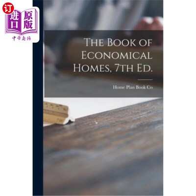 海外直订The Book of Economical Homes, 7th Ed. 经济家园之书，第7版。