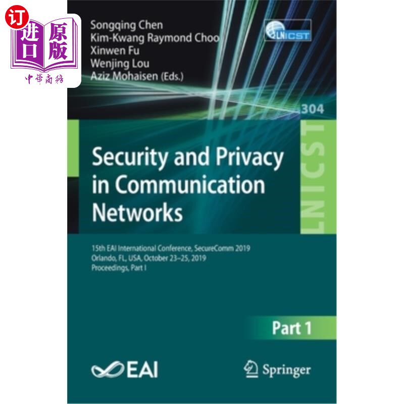 海外直订Security and Privacy in Communication Networks: 15th Eai International Conferenc 通信中的安全和隐私:第